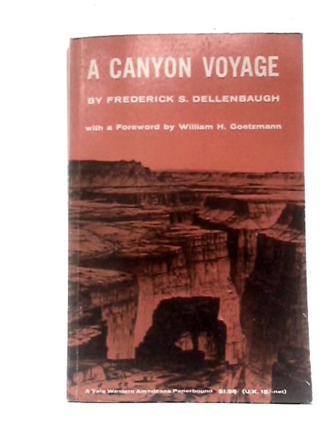 A Canyon Voyage von Frederick S.Dellenbaugh