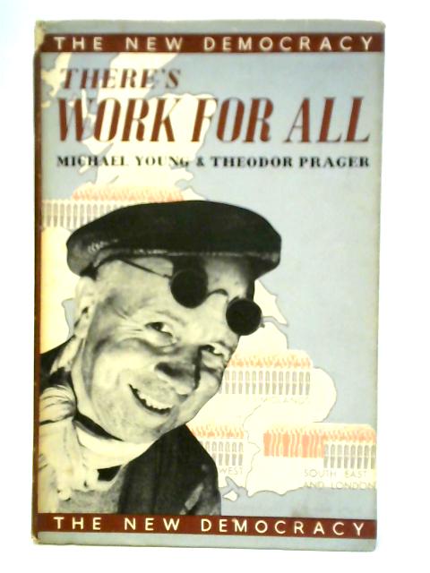 There's Work For All By Michael Young