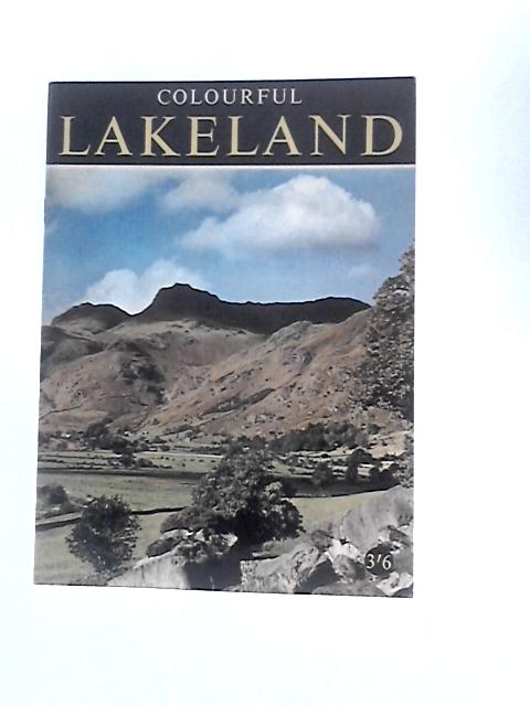 Colourful Lakeland By A. N. Court