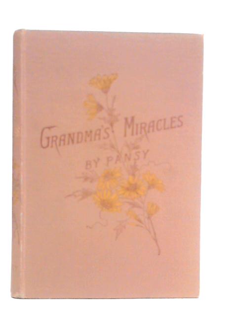 Grandma's Miracles By Pansy