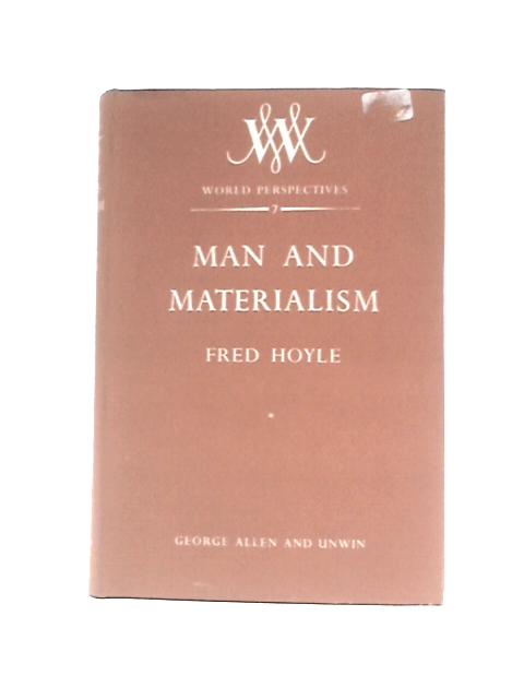 Man And Materialism von Fred Hoyle