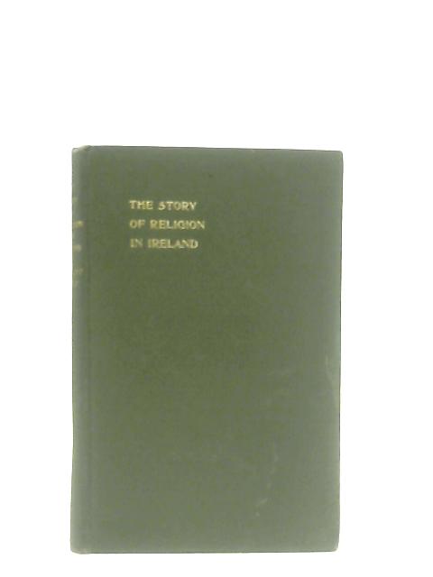 The Story Of Religion In Ireland von Clement Pike