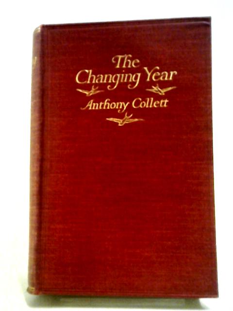 The Changing Year By Anthony Collett