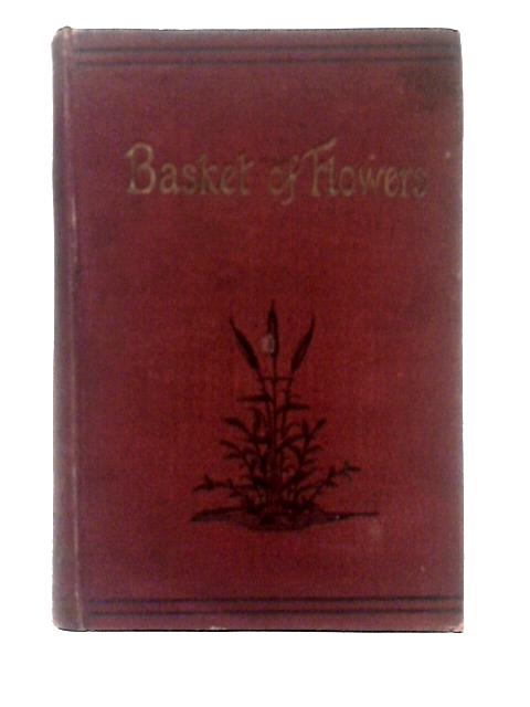 The Basket of Flowers and Other Tales By Christopher Von Schmid