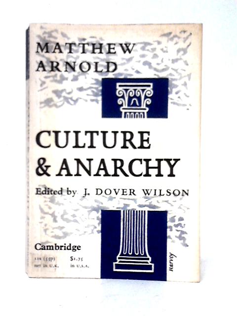 Culture and Anarchy By Matthew Arnold