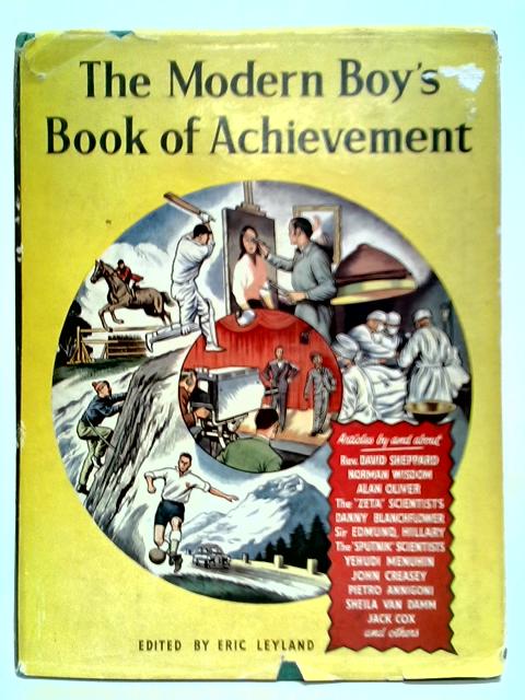 The Modern Boy's Book of Achievement By Eric Leyland