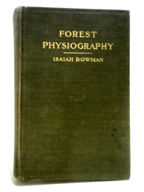 Forest Physiolography By I Bowman