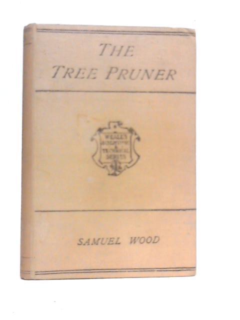 The Tree Pruner von Samuel Wood