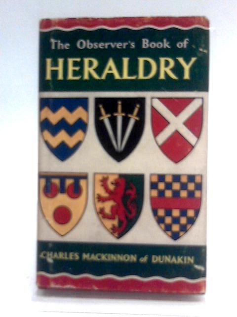 The Observer's Book of Heraldry von Charles MacKinnon