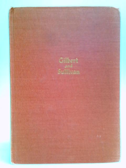 The Works of Sir William Gilbert and Sir Arthur Sullivan von Sir William Gilbert & Sir Arthur Sullivan