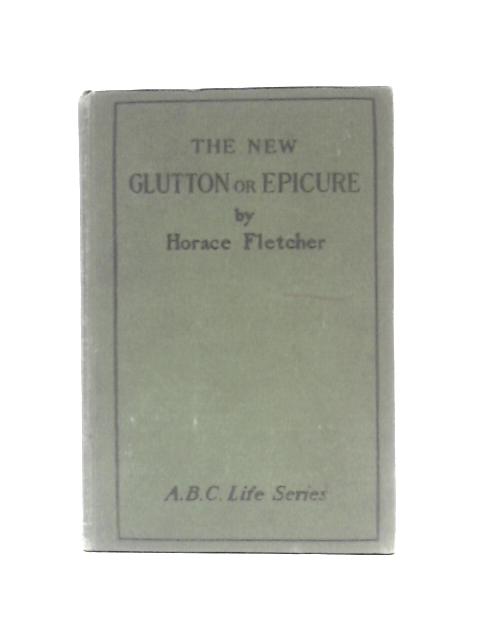 The New Glutton Or Epicure By H. Fletcher