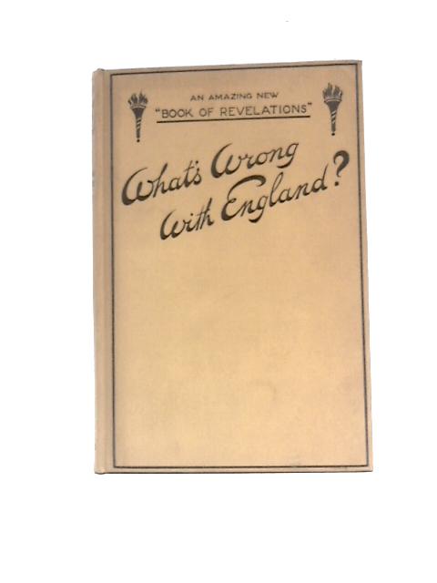 What's Wrong With England? By A. Leonard Summers