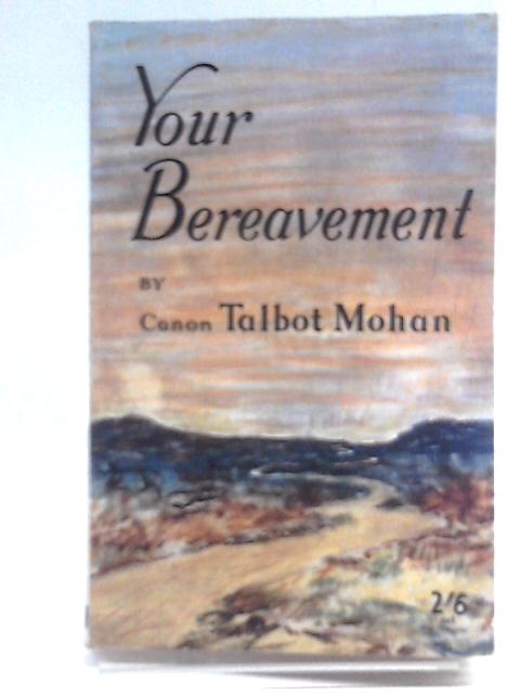 Your Bereavement von T.G. Mohan