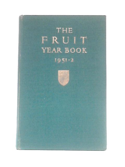 The Fruit Year Book 1951-2 Number Five By P.M.Synge (Ed.)