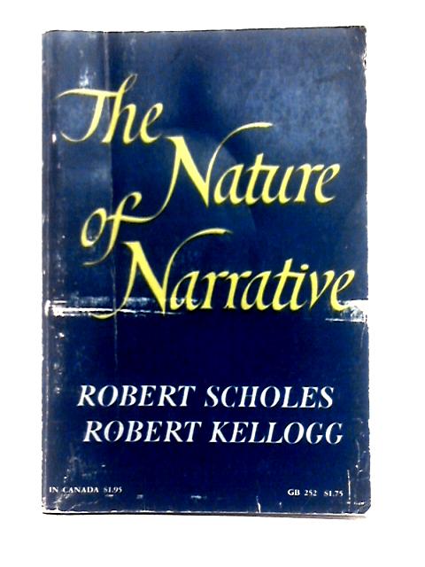 Nature of Narrative By Robert Scholes Robert Kellogg