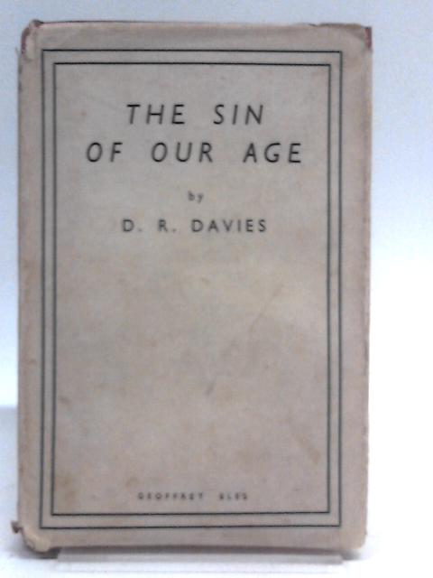 Sin of our age von Davies. D R.