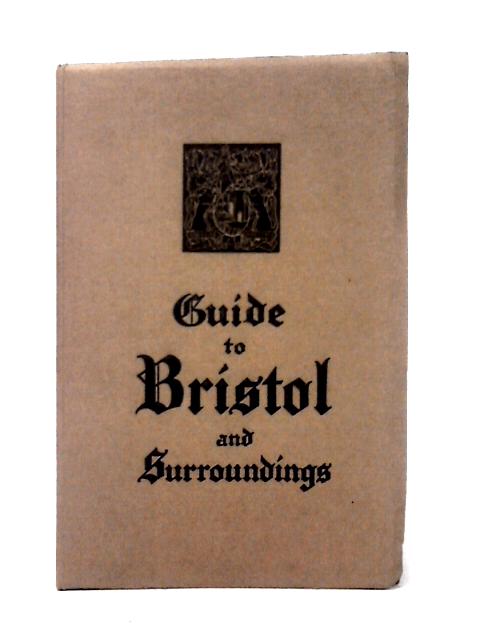 Souvenir Guide Book To Bristol And Surroundings By Unstated