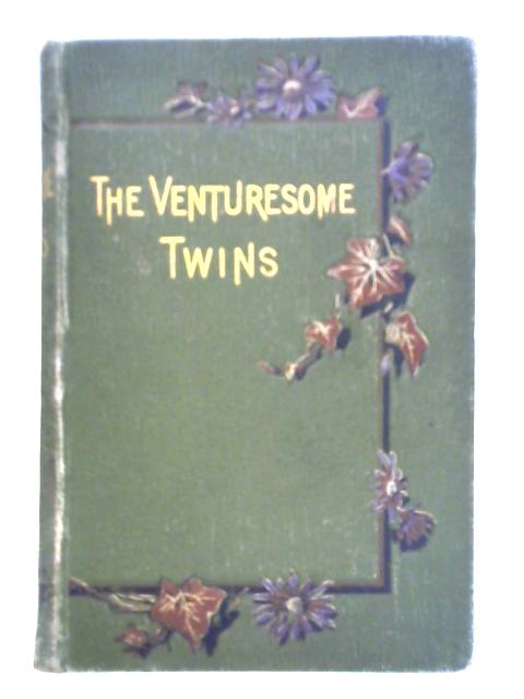 The Venturesome Twins von Mary E. Gellie