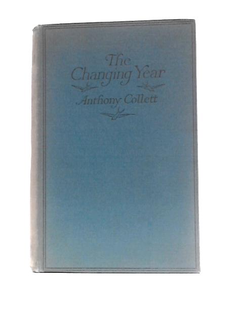 The Changing Year By Anthony Collett