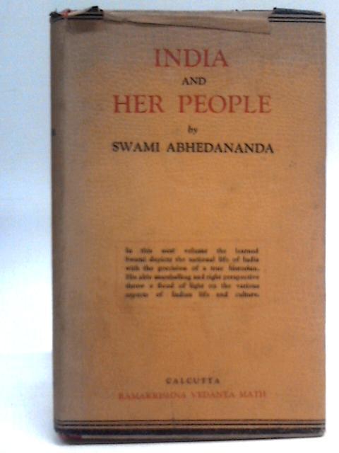 India and Her People. A Study in the Social, Political, Educational and Religious Conditions of India By Swami Abhedananda