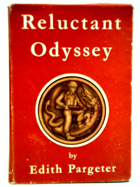 Reluctant odyssey By Edith Pargeter