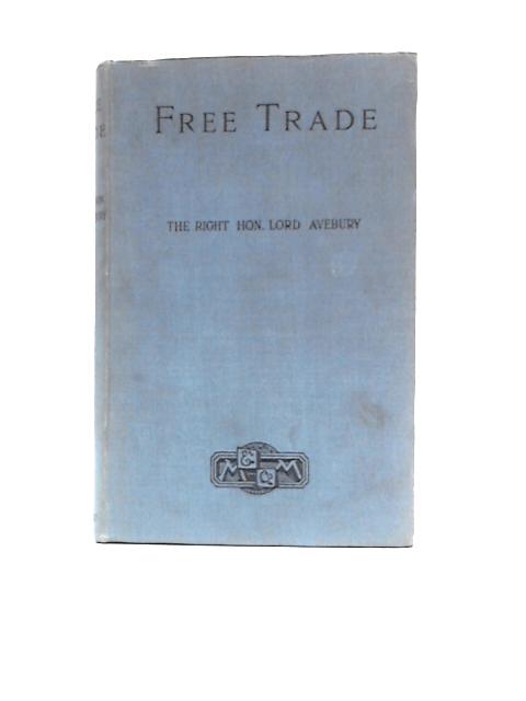 Free Trade von John Lubbock Avebury