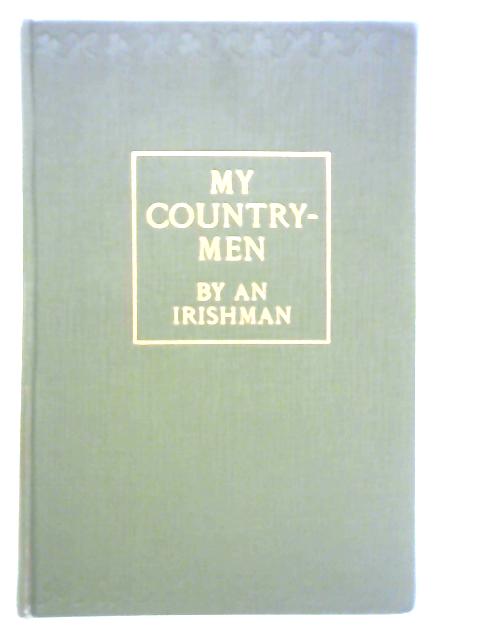 My Countrymen By An Irishman