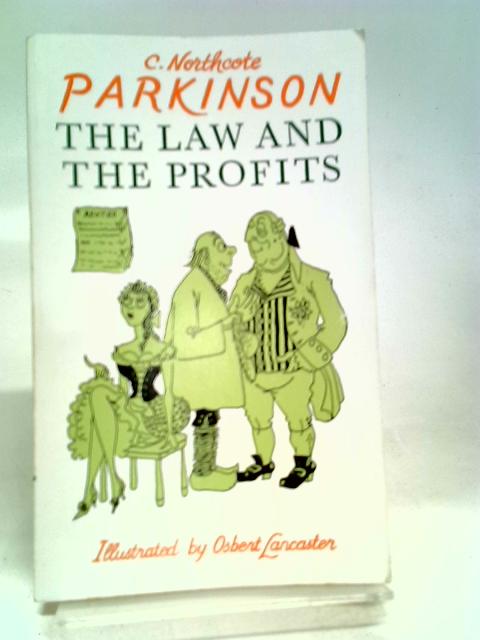 The Law and the Profits von C. Northcote Parkinson