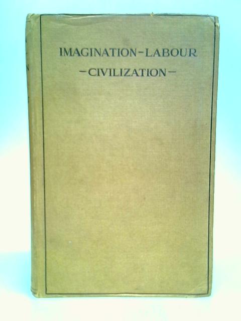 Imagination, Labour, Civilization von Einar Sundt