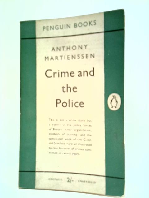 Crime And The Police By Anthony Martienssen