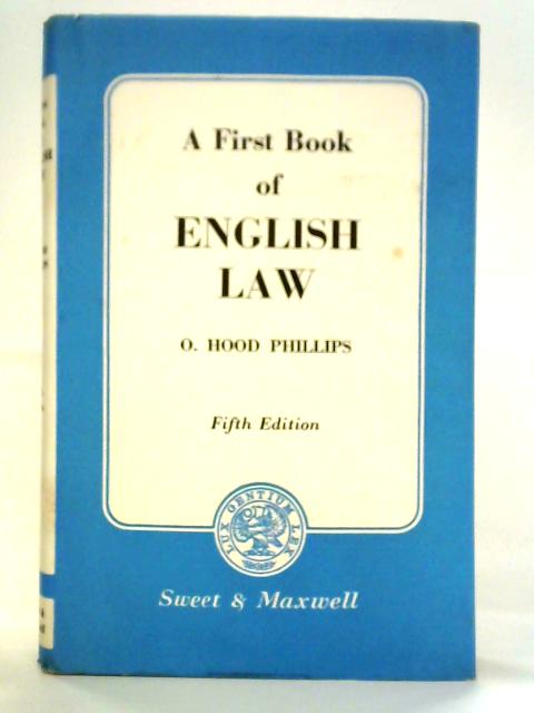 A First Book of English Law von O. Hood Phillips