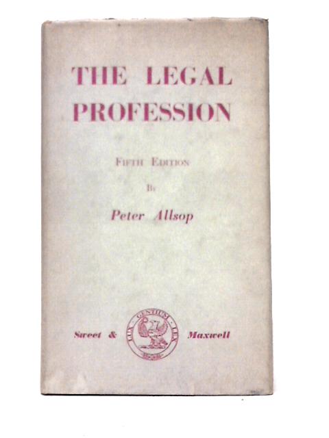 The Legal Profession von Peter Allsop
