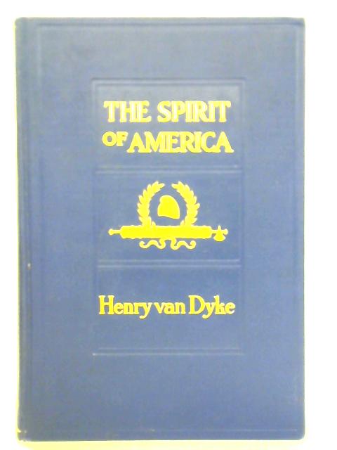 The Spirit of America par Henry Van Dyke