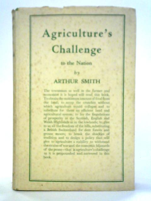 Agriculture's Challenge to the Nation von Arthur Smith