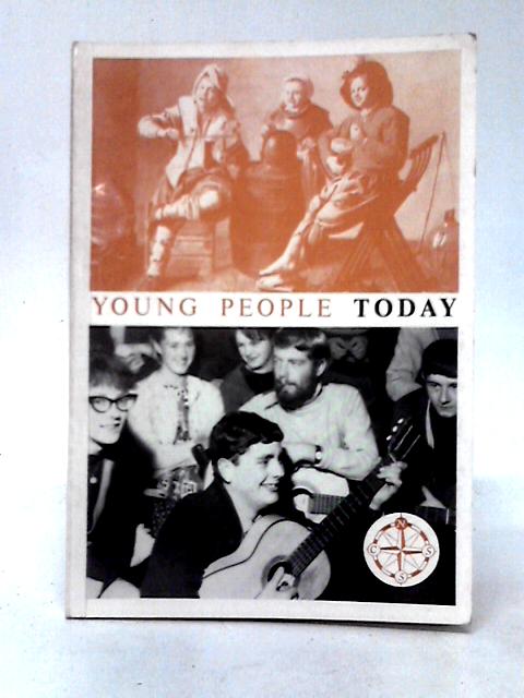 Young People Today: Account of Young People in Voluntary Youth Organisations By Derek Hawes