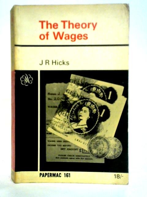 The Theory of Wages von J. R. Hicks