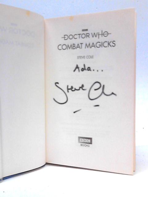 Doctor Who: Combat Magicks By Steve Cole