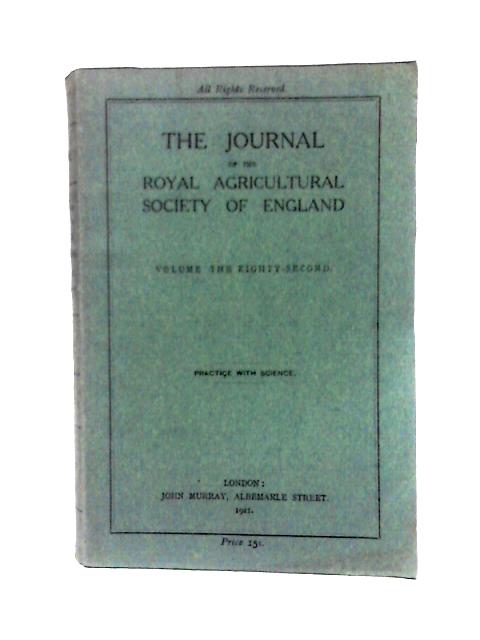 The Journal of The Royal Agricultural Society of England, Volume 82 By Unstated