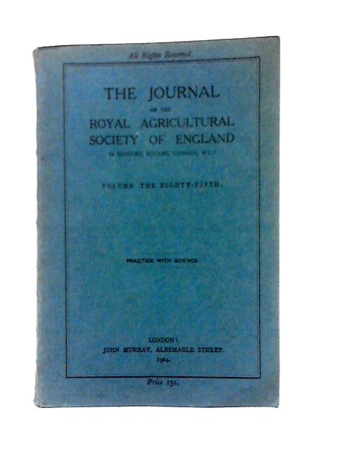 The Journal of The Royal Agricultural Society of England, Volume 85 von Unstated