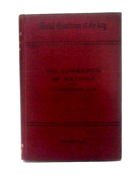 The Commerce of Nations By C. F. Bastable