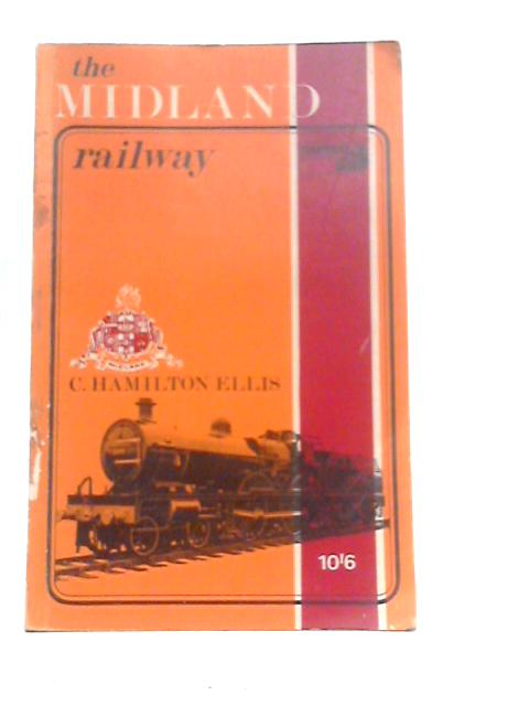 The Midland Railway By Hamilton Ellis