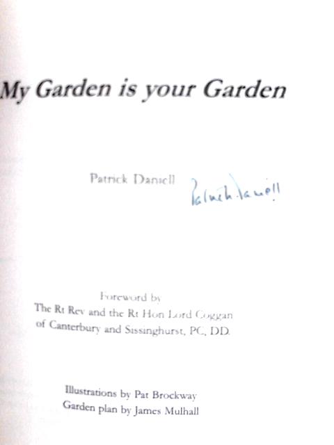 My Garden is Your Garden von Patrick Daniell