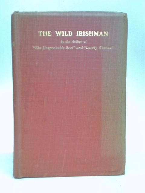 The Wild Irishman von Crosland, T.W.H.