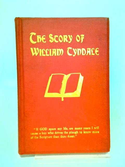 The Story of William Tyndale By Charles Tylor