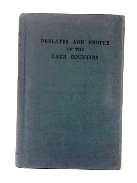 Prelates and People of the Lake Counties: A History of the Diocese of Carlisle, 1133-1933 von C. M. L. Bouch