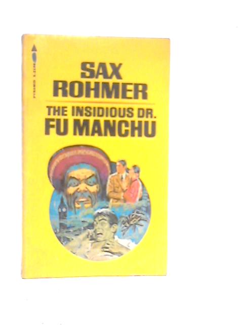 The Insidious Dr Fu Manchu By Sax Rohmer