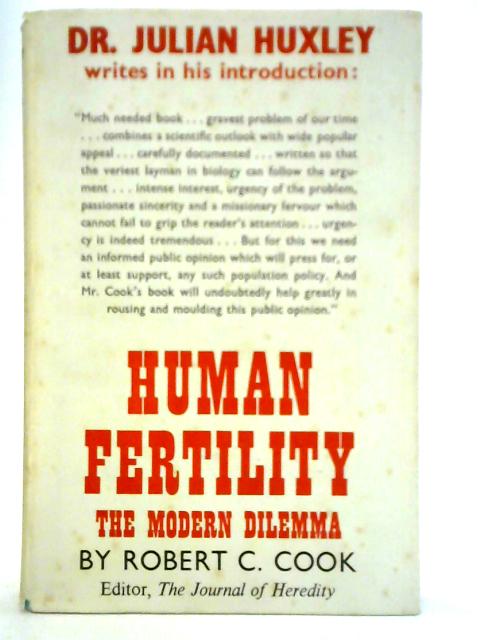 Human Fertility: The Modern Dilemma By Robert C. Cook