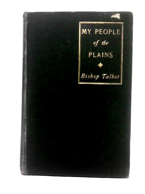 My People Of The Plains von E. Talbot