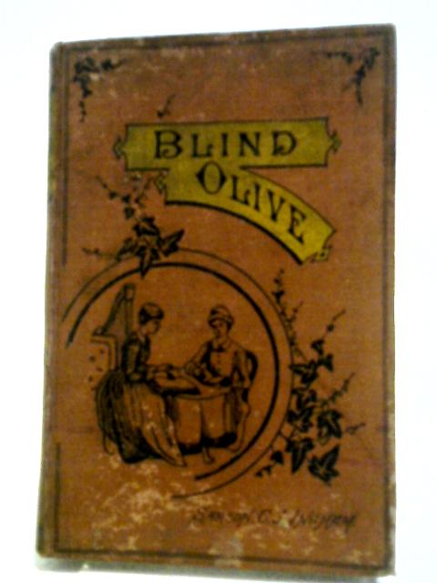 Blind Olive By Sarson C. J. Ingham