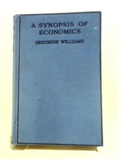 A Synopsis Of Economics By Williams Gertrude